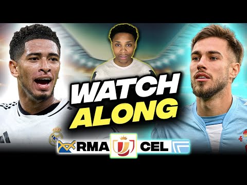 Real Madrid vs Celta Vigo LIVE | Copa del Rey Watch Along | Highlights &amp; Match Reaction